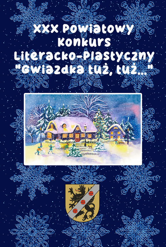 Zdjęcie do newsa XXX POWIATOWY KONKURS LITERACKO – PLASTYCZNY  „GWIAZDKA TUŻ, TUŻ…”