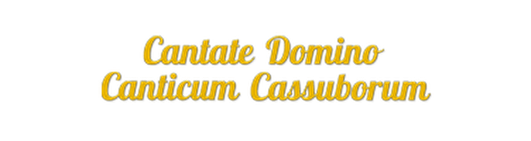 Zdjęcie do newsa Cantate Domino Canticum Cassuborum –  Plac dlô ce